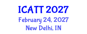 International Conference on Applications of Textile Technology (ICATT) February 24, 2027 - New Delhi, India International Conference on Applications of Textile Technology (ICATT) February 24, 2027 - New Delhi, India