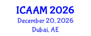 International Conference on Applied Analysis for Materials (ICAAM) December 20, 2026 - Dubai, United Arab Emirates International Conference on Applied Analysis for Materials (ICAAM) December 20, 2026 - Dubai, United Arab Emirates