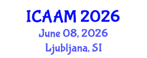 International Conference on Applied Analysis for Materials (ICAAM) June 08, 2026 - Ljubljana, Slovenia International Conference on Applied Analysis for Materials (ICAAM) June 08, 2026 - Ljubljana, Slovenia