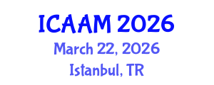International Conference on Applied Analysis for Materials (ICAAM) March 22, 2026 - Istanbul, Turkey