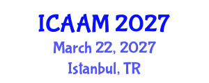 International Conference on Applied Analysis for Materials (ICAAM) March 22, 2027 - Istanbul, Turkey International Conference on Applied Analysis for Materials (ICAAM) March 22, 2027 - Istanbul, Turkey