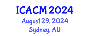 International Conference on Applied and Computational Mathematics (ICACM) August 29, 2024 - Sydney, Australia