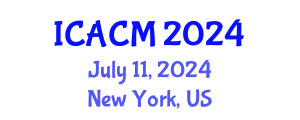 International Conference on Applied and Computational Mathematics (ICACM) July 11, 2024 - New York, United States