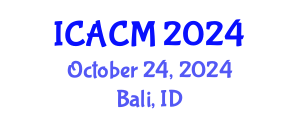 International Conference on Applied and Computational Mathematics (ICACM) October 24, 2024 - Bali, Indonesia