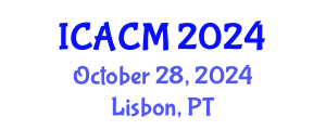 International Conference on Applied and Computational Mathematics (ICACM) October 28, 2024 - Lisbon, Portugal