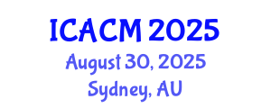 International Conference on Applied and Computational Mathematics (ICACM) August 30, 2025 - Sydney, Australia