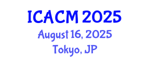 International Conference on Applied and Computational Mathematics (ICACM) August 16, 2025 - Tokyo, Japan