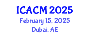International Conference on Applied and Computational Mathematics (ICACM) February 15, 2025 - Dubai, United Arab Emirates