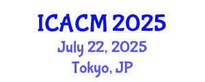 International Conference on Applied and Computational Mathematics (ICACM) July 22, 2025 - Tokyo, Japan