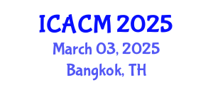 International Conference on Applied and Computational Mathematics (ICACM) March 03, 2025 - Bangkok, Thailand