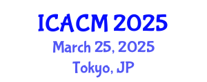 International Conference on Applied and Computational Mathematics (ICACM) March 25, 2025 - Tokyo, Japan