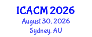 International Conference on Applied and Computational Mathematics (ICACM) August 30, 2026 - Sydney, Australia