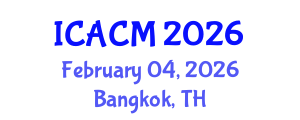 International Conference on Applied and Computational Mathematics (ICACM) February 04, 2026 - Bangkok, Thailand