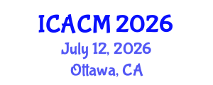 International Conference on Applied and Computational Mathematics (ICACM) July 12, 2026 - Ottawa, Canada