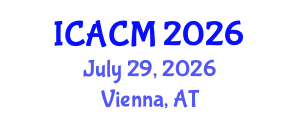 International Conference on Applied and Computational Mathematics (ICACM) July 29, 2026 - Vienna, Austria