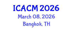 International Conference on Applied and Computational Mathematics (ICACM) March 08, 2026 - Bangkok, Thailand