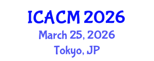 International Conference on Applied and Computational Mathematics (ICACM) March 25, 2026 - Tokyo, Japan