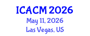 International Conference on Applied and Computational Mathematics (ICACM) May 11, 2026 - Las Vegas, United States International Conference on Applied and Computational Mathematics (ICACM) May 11, 2026 - Las Vegas, United States