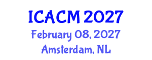 International Conference on Applied and Computational Mathematics (ICACM) February 08, 2027 - Amsterdam, Netherlands