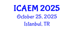 International Conference on Applied and Engineering Mathematics (ICAEM) October 25, 2025 - Istanbul, Turkey