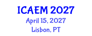 International Conference on Applied and Engineering Mathematics (ICAEM) April 15, 2027 - Lisbon, Portugal International Conference on Applied and Engineering Mathematics (ICAEM) April 15, 2027 - Lisbon, Portugal