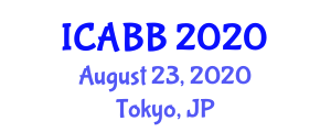 International Conference on Applied Biochemistry and Biotechnology (ICABB) August 23, 2020 - Tokyo, Japan