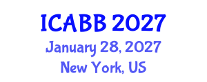 International Conference on Applied Biology and Biotechnology (ICABB) January 28, 2027 - New York, United States International Conference on Applied Biology and Biotechnology (ICABB) January 28, 2027 - New York, United States
