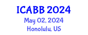 International Conference on Applied Biomaterials and Biomechanics (ICABB) May 02, 2024 - Honolulu, United States