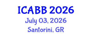 International Conference on Applied Biomaterials and Biomechanics (ICABB) July 03, 2026 - Santorini, Greece International Conference on Applied Biomaterials and Biomechanics (ICABB) July 03, 2026 - Santorini, Greece