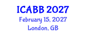 International Conference on Applied Biomaterials and Biomechanics (ICABB) February 15, 2027 - London, United Kingdom International Conference on Applied Biomaterials and Biomechanics (ICABB) February 15, 2027 - London, United Kingdom