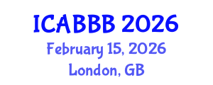 International Conference on Applied Bionics, Biophysics and Biomechanics (ICABBB) February 15, 2026 - London, United Kingdom