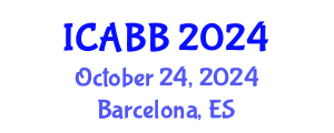 International Conference on Applied Bioscience and Biotechnology (ICABB) October 24, 2024 - Barcelona, Spain