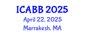 International Conference on Applied Bioscience and Biotechnology (ICABB) April 22, 2025 - Marrakesh, Morocco
