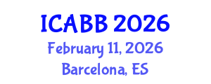 International Conference on Applied Bioscience and Biotechnology (ICABB) February 11, 2026 - Barcelona, Spain