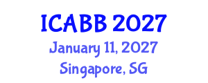 International Conference on Applied Bioscience and Biotechnology (ICABB) January 11, 2027 - Singapore, Singapore International Conference on Applied Bioscience and Biotechnology (ICABB) January 11, 2027 - Singapore, Singapore