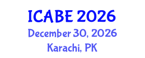 International Conference on Applied Business and Entrepreneurship (ICABE) December 30, 2026 - Karachi, Pakistan International Conference on Applied Business and Entrepreneurship (ICABE) December 30, 2026 - Karachi, Pakistan