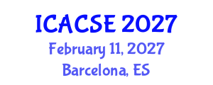 International Conference on Applied Computer Science and Engineering (ICACSE) February 11, 2027 - Barcelona, Spain International Conference on Applied Computer Science and Engineering (ICACSE) February 11, 2027 - Barcelona, Spain