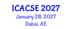 International Conference on Applied Computer Science and Engineering (ICACSE) January 28, 2027 - Dubai, United Arab Emirates International Conference on Applied Computer Science and Engineering (ICACSE) January 28, 2027 - Dubai, United Arab Emirates