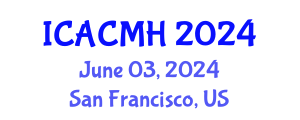International Conference on Applied Computing in Medicine and Health (ICACMH) June 03, 2024 - San Francisco, United States