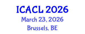 International Conference on Applied Corpus Linguistics (ICACL) March 23, 2026 - Brussels, Belgium International Conference on Applied Corpus Linguistics (ICACL) March 23, 2026 - Brussels, Belgium