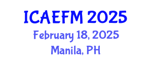International Conference on Applied Economics and Financial Management (ICAEFM) February 18, 2025 - Manila, Philippines