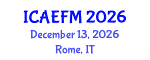 International Conference on Applied Economics and Financial Management (ICAEFM) December 13, 2026 - Rome, Italy International Conference on Applied Economics and Financial Management (ICAEFM) December 13, 2026 - Rome, Italy