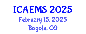 International Conference on Applied Economics and Management Sciences (ICAEMS) February 15, 2025 - Bogota, Colombia