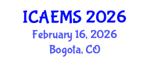 International Conference on Applied Economics and Management Sciences (ICAEMS) February 16, 2026 - Bogota, Colombia International Conference on Applied Economics and Management Sciences (ICAEMS) February 16, 2026 - Bogota, Colombia
