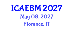 International Conference on Applied Economics, Business and Management (ICAEBM) May 08, 2027 - Florence, Italy International Conference on Applied Economics, Business and Management (ICAEBM) May 08, 2027 - Florence, Italy