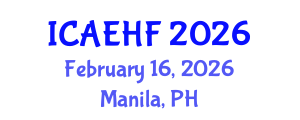 International Conference on Applied Ergonomics and Human Factors (ICAEHF) February 16, 2026 - Manila, Philippines International Conference on Applied Ergonomics and Human Factors (ICAEHF) February 16, 2026 - Manila, Philippines