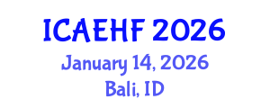 International Conference on Applied Ergonomics and Human Factors (ICAEHF) January 14, 2026 - Bali, Indonesia