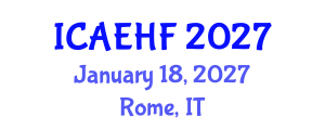 International Conference on Applied Ergonomics and Human Factors (ICAEHF) January 18, 2027 - Rome, Italy International Conference on Applied Ergonomics and Human Factors (ICAEHF) January 18, 2027 - Rome, Italy