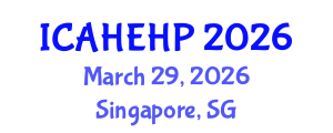 International Conference on Applied Health Economics and Health Policy (ICAHEHP) March 29, 2026 - Singapore, Singapore