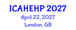 International Conference on Applied Health Economics and Health Policy (ICAHEHP) April 22, 2027 - London, United Kingdom International Conference on Applied Health Economics and Health Policy (ICAHEHP) April 22, 2027 - London, United Kingdom